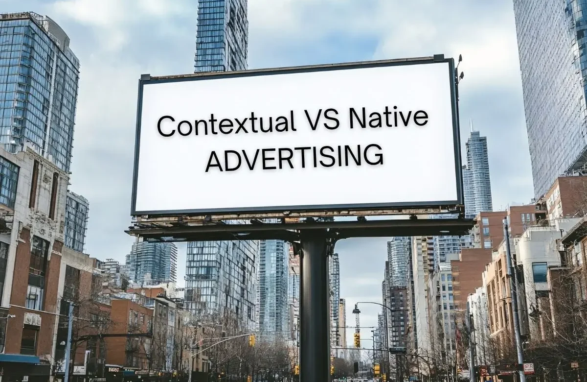 Contextual vs Native Advertising: The Confusion That’s Costing Marketers Millions