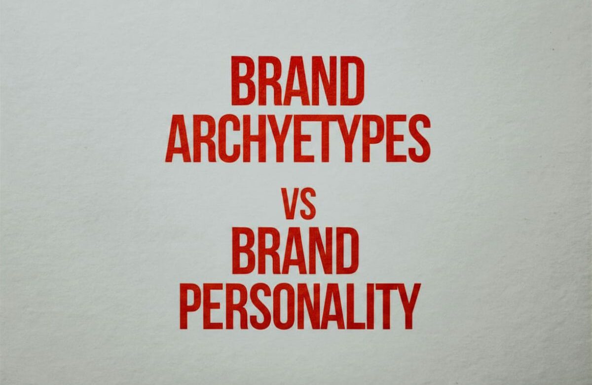 Brand Archetypes vs Brand Personality: The Foundation Most Marketers Build Backwards